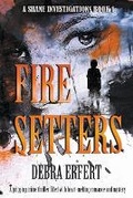 Cover: Fire Setters - Stone Horse Press, LLC