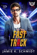 Cover: Fast Track - Jamie K. Schmidt
