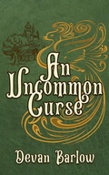 Cover: An Uncommon Curse - Devan Barlow