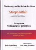 Bild: Die L&ouml;sung des Herzinfarkt-Problems: Strophanthin. - Verlag Florilegium