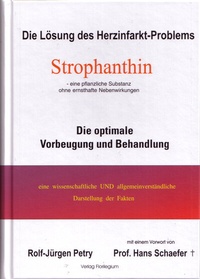 Abbildung von: Die Lösung des Herzinfarkt-Problems: Strophanthin. - Verlag Florilegium