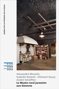 Cover: Le Mus&eacute;e rural jurassien aux Genevez - Gesellschaft f. Schweiz. Kunstgesch.