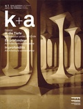 Cover: k+a 2023.1 : In die Tiefe | En profondeur | In profondit&agrave; - Gesellschaft f. Schweiz. Kunstgesch.