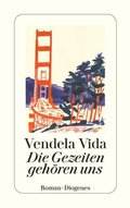 Cover: Die Gezeiten geh&ouml;ren uns - Diogenes