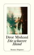 Cover: Die schwere Hand - Diogenes