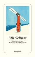 Cover: Mit Schuss - Diogenes