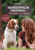 Cover: Hundesprache erkennen - Verhalten verstehen - M&uuml;ller R&uuml;schlikon