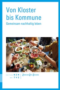 Abbildung von: Von Kloster bis Kommune - Theologischer Verlag Zürich