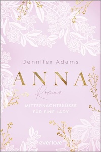 Enlarge image Cover: Anna - Mitternachtsküsse für eine Lady - Piper