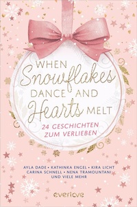 Abbildung von: When Snowflakes Dance and Hearts Melt - Piper