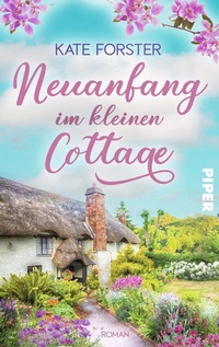 Abbildung von: Neuanfang im kleinen Cottage - Piper