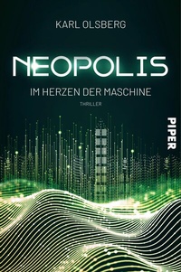 Abbildung von: Neopolis - Im Herzen der Maschine - Piper