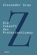 Bild: Die Zukunft des Protestantismus - Claudius