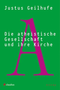 Bild vergrößern Bild: Die atheistische Gesellschaft und ihre Kirche - Claudius