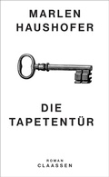 Cover: Die Tapetent&uuml;r (Marlen Haushofer: Die gesammelten Romane und Erz&auml;hlungen 2) - Claassen
