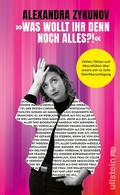 Cover: &raquo;Was wollt ihr denn noch alles?!&laquo; - Ullstein Taschenbuchverlag