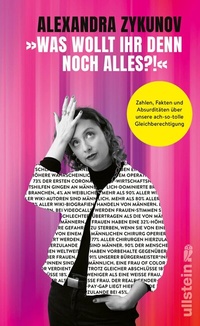 Abbildung von: »Was wollt ihr denn noch alles?!« - Ullstein Taschenbuchverlag