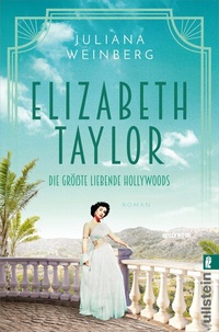 Abbildung von: Elizabeth Taylor (Ikonen ihrer Zeit 11) - Ullstein Taschenbuchverlag