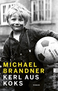 Abbildung von: Kerl aus Koks - Ullstein Taschenbuchverlag