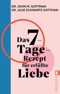 Cover: Das 7-Tage-Rezept f&uuml;r erf&uuml;llte Liebe - Ullstein Taschenbuchverlag