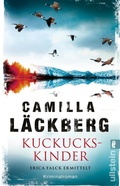 Cover: Kuckuckskinder (Ein Falck-Hedstr&ouml;m-Krimi 11) - Ullstein Taschenbuchverlag