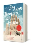 Abbildung von: Sag dem Abenteuer, ich komme - Ullstein Taschenbuchverlag