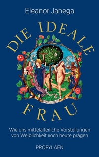 Abbildung von: Die ideale Frau - Propyläen