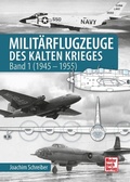 Cover: Milit&auml;rflugzeuge des Kalten Krieges - Motorbuch Verlag