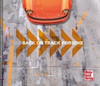 Abbildung von: Back on Track - Porsche - Motorbuch Verlag
