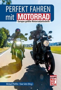 Abbildung von: Perfekt fahren mit MOTORRAD - Motorbuch Verlag