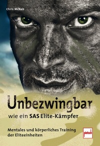 Abbildung von: Unbezwingbar wie ein SAS-Elite-Kämpfer - Motorbuch Verlag