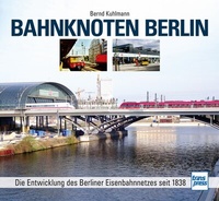 Abbildung von: Bahnknoten Berlin - Motorbuch Verlag