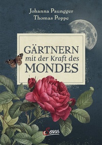 Abbildung von: Gärtnern mit der Kraft des Mondes - Servus