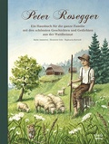 Cover: Durch das Jahr mit Peter Rosegger. Ein Hausbuch f&uuml;r die ganze Familie - G&G Verlag, Kinder- und Jugendbuch