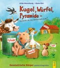Cover: Kugel, W&uuml;rfel, Pyramide ... kennst du die Unterschiede? - G&G Verlag, Kinder- und Jugendbuch
