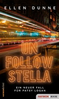 Cover: Unfollow Stella - Haymon Verlag