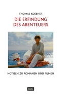 Cover: Die Erfindung des Abenteuers - Sch&uuml;ren Verlag GmbH