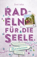 Cover: Rheinhessen. Radeln f&uuml;r die Seele - Droste Verlag GmbH