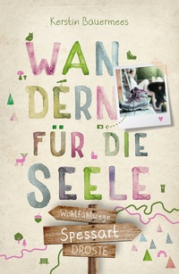 Abbildung von: Spessart. Wandern für die Seele - Droste Verlag GmbH