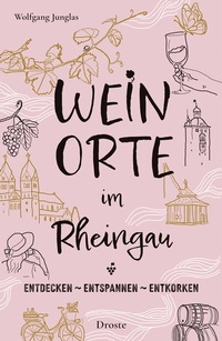 Abbildung von: Weinorte im Rheingau - Droste Verlag GmbH