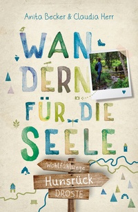 Abbildung von: Hunsrück. Wandern für die Seele - Droste Verlag GmbH