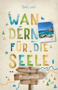 Abbildung von: Mallorca. Wandern für die Seele - Droste Verlag GmbH