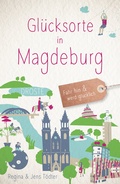 Abbildung von: Glücksorte in Magdeburg - Droste Verlag GmbH