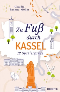 Abbildung von: Zu Fuß durch Kassel - Droste Verlag GmbH