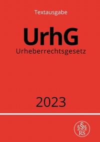 Abbildung von: Urheberrechtsgesetz - UrhG 2023 - epubli
