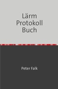 Cover: L&auml;rmbel&auml;stigungen Protokoll Buch - epubli