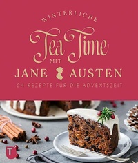 Abbildung von: Winterliche Tea Time mit Jane Austen - Jan Thorbecke Verlag