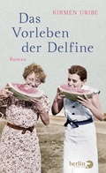 Cover: Das Vorleben der Delfine - Berlin Verlag