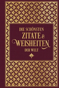 Abbildung von: Die schönsten Zitate und Weisheiten der Welt - Nikol