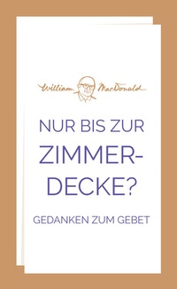 Enlarge image Cover: Nur bis zur Zimmerdecke? - Christliche Literaturverbreitung